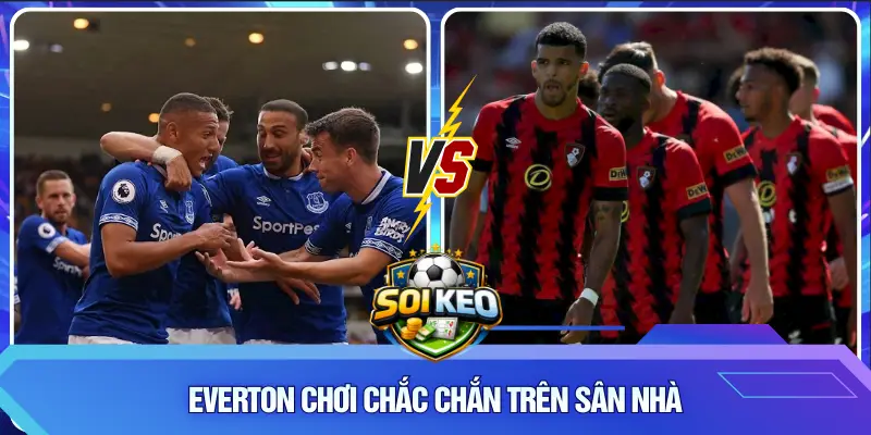 Everton chơi chắc chắn trên sân nhà