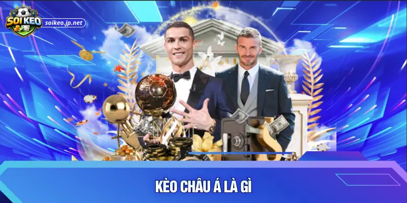 Kèo châu Á là gì