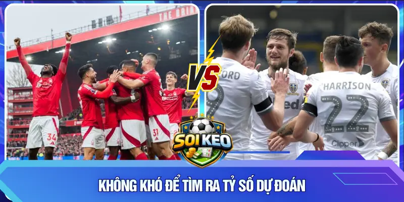 Không khó để tìm ra tỷ số dự đoán