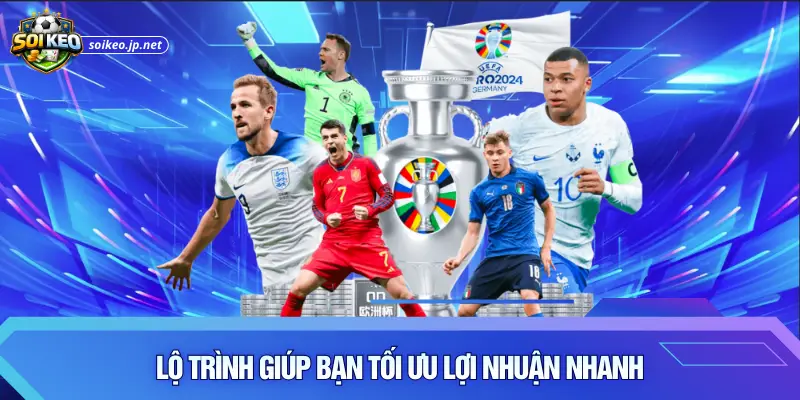 Lộ trình giúp bạn tối ưu lợi nhuận nhanh